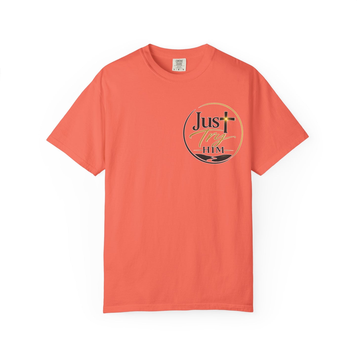 Just Try Him| Signature Faith Tee