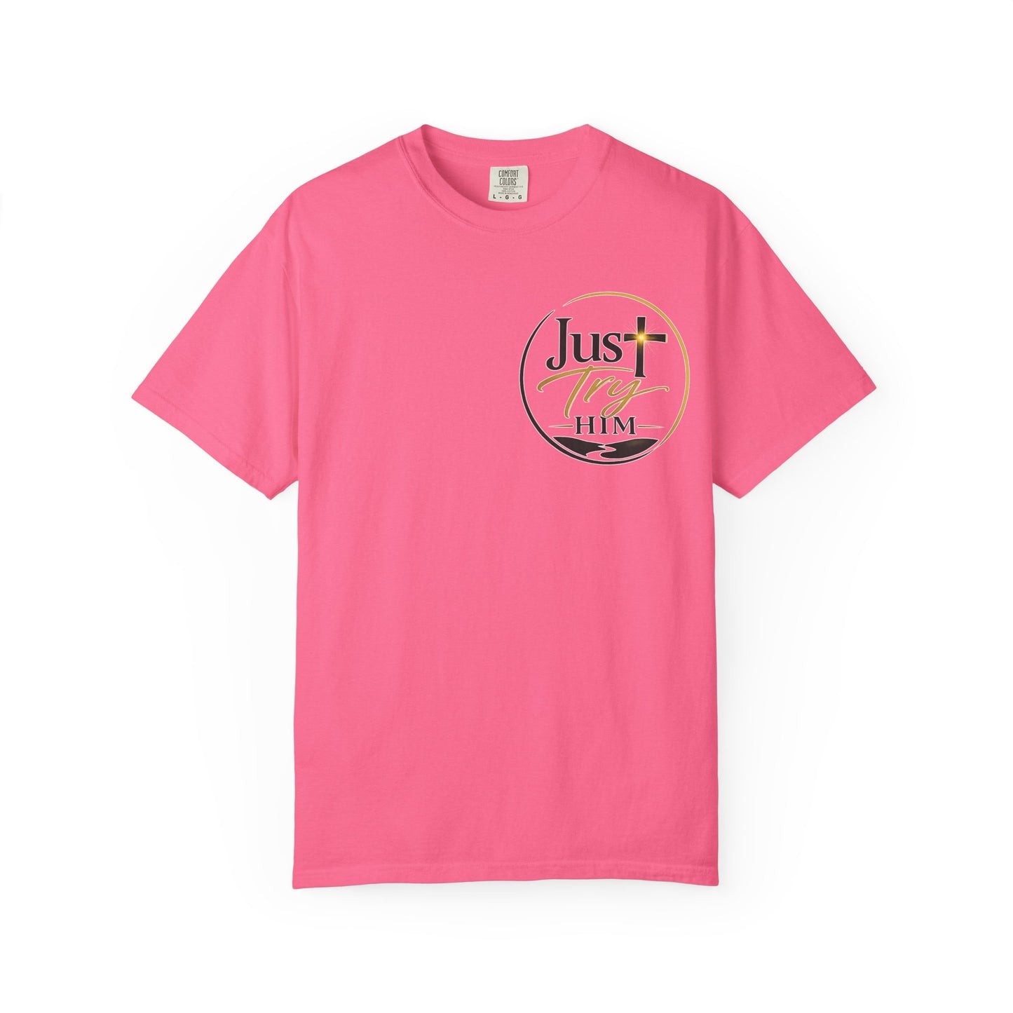 Just Try Him| Signature Faith Tee
