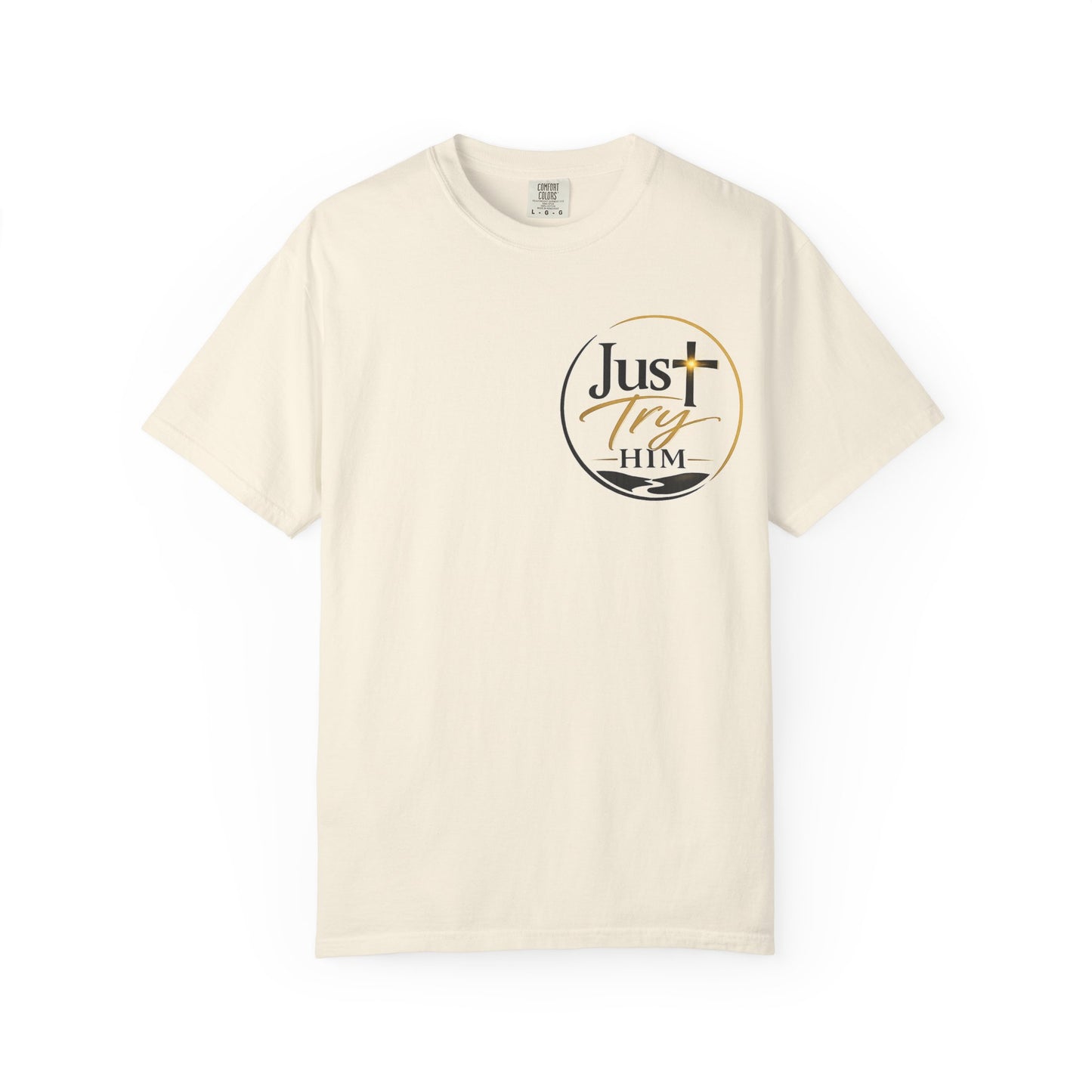 Just Try Him| Signature Faith Tee