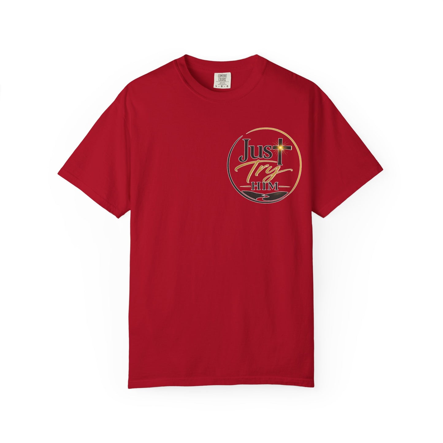 Just Try Him| Signature Faith Tee
