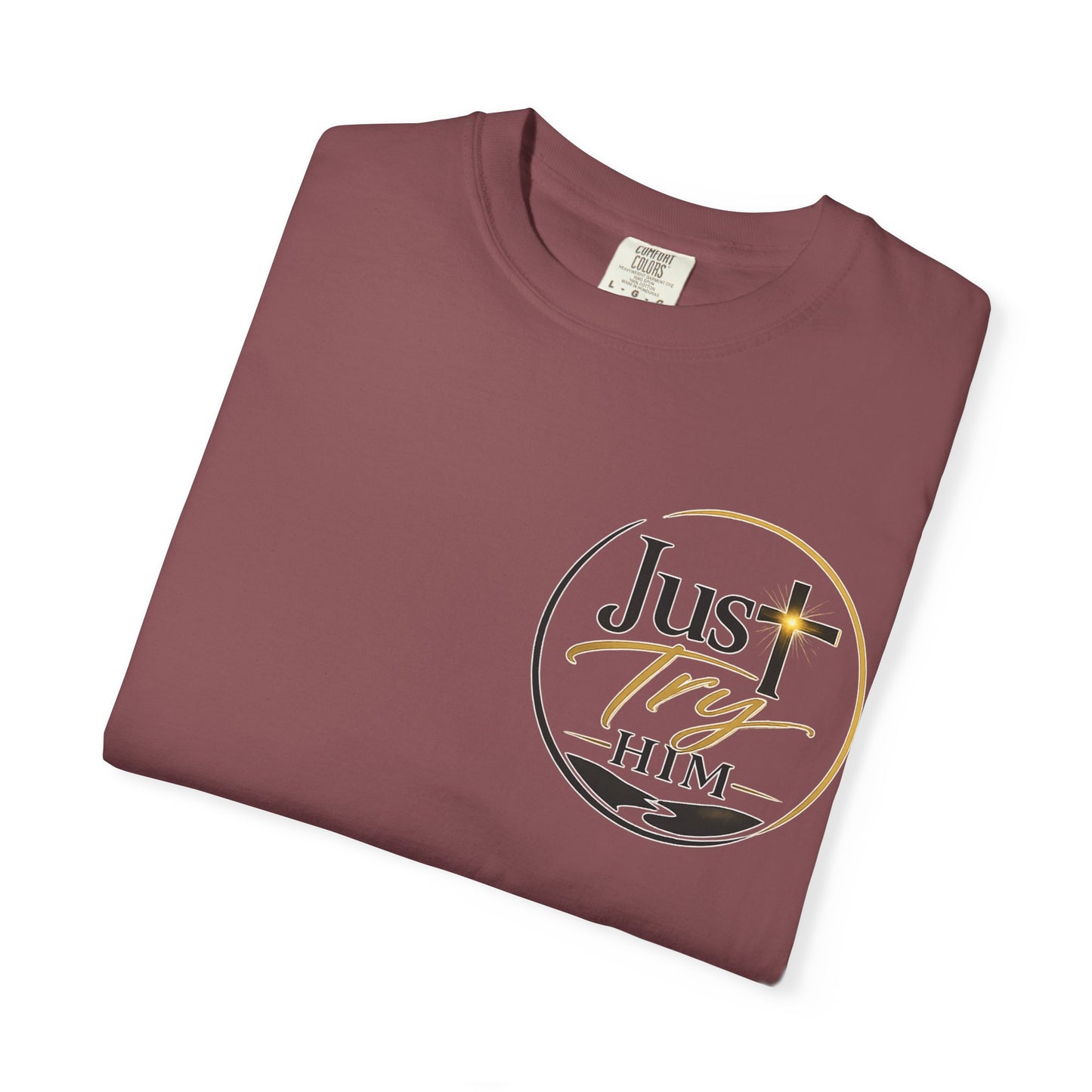 Just Try Him| Signature Faith Tee